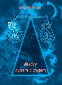 Miedzy zyciem a zyciem (eBook, ePUB) - Rosowska, Malgorzata