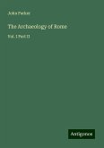 The Archaeology of Rome The Archaeology of Rome