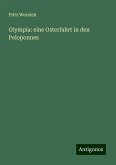 Olympia: eine Osterfahrt in den Peloponnes