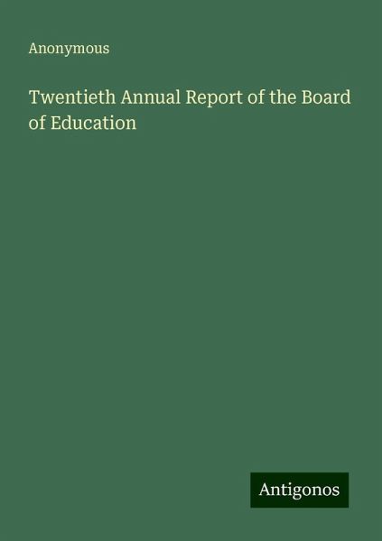 Twentieth Annual Report of the Board of Education