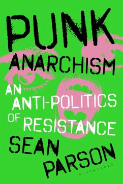 Punk Anarchism - Parson, Sean Punk Anarchism - Parson, Sean