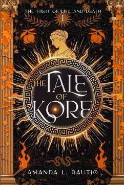 The Tale of Kore - Rautio, Amanda L.