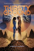 Thirsty Ground Thirsty Ground