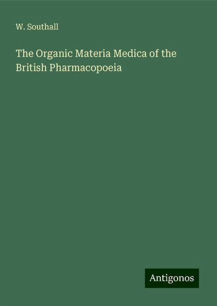 The Organic Materia Medica of the British Pharmacopoeia