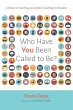 Who Have You Been Called to Be? - Bild 1