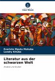 Literatur aus der schwarzen Welt Literatur aus der schwarzen Welt