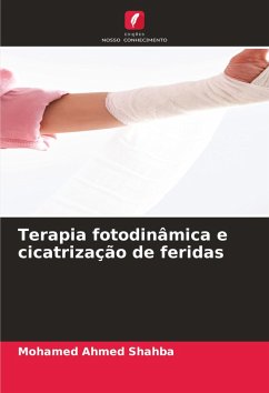 Terapia fotodinâmica e cicatrização de feridas - Shahba, Mohamed Ahmed