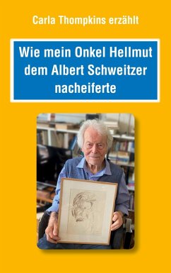Wie mein Bruder Hellmut dem Albert Schweitzer nacheiferte (eBook, ePUB)
