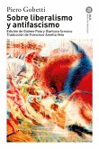 Sobre liberalismo y antifascismo (eBook, ePUB) Sobre liberalismo y antifascismo (eBook, ePUB)