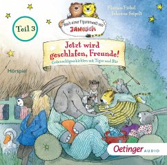 Cover Nach einer Figurenwelt von Janosch. Jetzt wird geschlafen, Freunde! Teil 3 