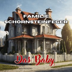 Familie Schornsteinfeger - Das Baby (MP3-Download) - Weckerlein, Angela