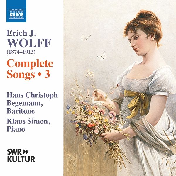 Wolff: Sämtliche Lieder,Vol. 3 Wolff: Sämtliche Lieder,Vol. 3