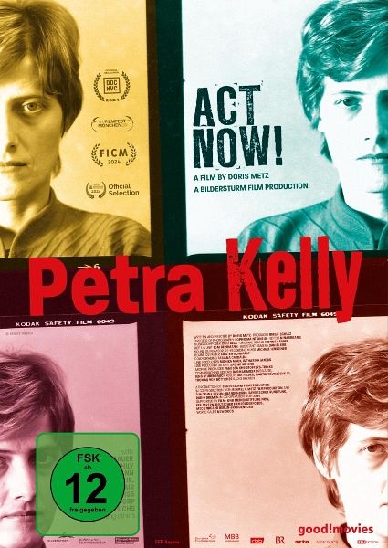 Petra Kelly - Act Now! Petra Kelly - Act Now!