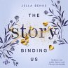The Story Binding us (Stories-Reihe 3)... - Bild 1
