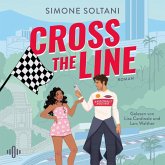 Cross the Line – Auf der Rennstrecke kämpft er um den Sieg, im Leben um ihr Herz (Racing Hearts 1) (MP3-Download) Cross the Line – Auf der Rennstrecke kämpft er um den Sieg, im Leben um ihr Herz (Racing Hearts 1) (MP3-Download)