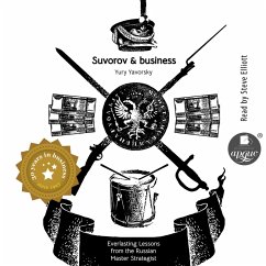 Suvorov & business. Everlasting lessons from the russian master strategist (MP3-Download) - Yavorsky, Yury