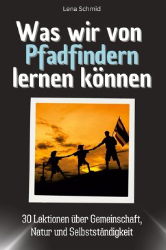 Cover Was wir von Pfadfindern lernen können
