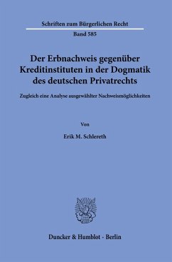 Cover Der Erbnachweis gegenüber Kreditinstituten in der Dogmatik des deutschen Privatrechts