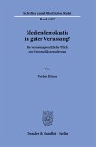 Mediendemokratie in guter Verfassung? Mediendemokratie in guter Verfassung?