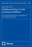 Größenwachstum in der Containerschifffahrt Größenwachstum in der Containerschifffahrt