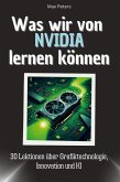 Was wir von NVIDIA lernen können Was wir von NVIDIA lernen können