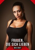 Frauen, die sich lieben