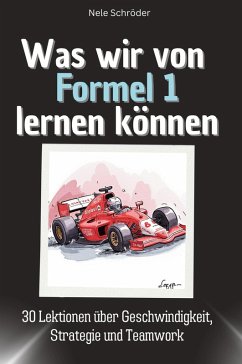 Was wir von Formel 1 lernen können Cover Was wir von Formel 1 lernen können