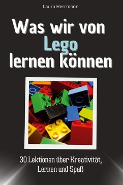 Cover Was wir von Lego lernen können