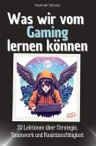 Was wir vom Gaming lernen können