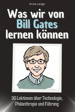 Cover Was wir von Bill Gates lernen können