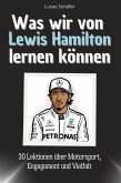Was wir von Lewis Hamilton lernen können