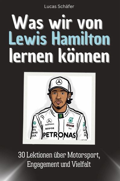 Was wir von Lewis Hamilton lernen können