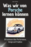 Was wir von Porsche lernen können