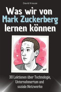 Cover Was wir von Mark Zuckerberg lernen können
