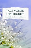 TAGE VOLLER LEICHTIGKEIT