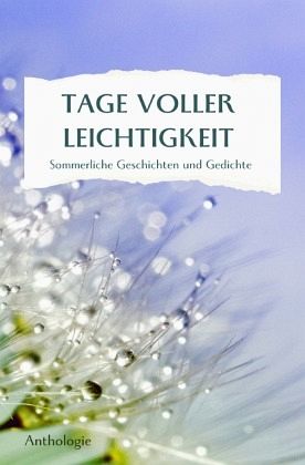 TAGE VOLLER LEICHTIGKEIT TAGE VOLLER LEICHTIGKEIT