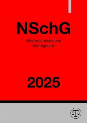 Niedersächsisches Schulgesetz - NSchG 2025