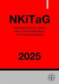 Niedersächsisches Gesetz über Kindertagesstätten und Kindertagespflege - NKiTaG 2025