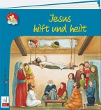 Jesus hilft und heilt Jesus hilft und heilt