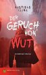 Der Geruch von Wut - Bild 1