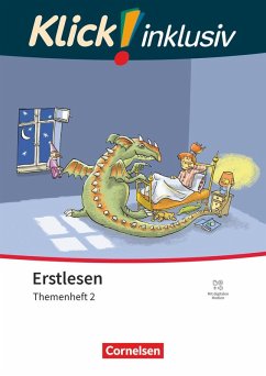 Klick! Erstlesen 1.-4. Schuljahr - Grundschule/Förderschule Themenhefte für Lernende mit Förderbedarf - Themenheft 2