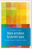Den ersten Schritt tun Den ersten Schritt tun