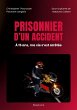 Prisonnier d'un accident - Bild 1