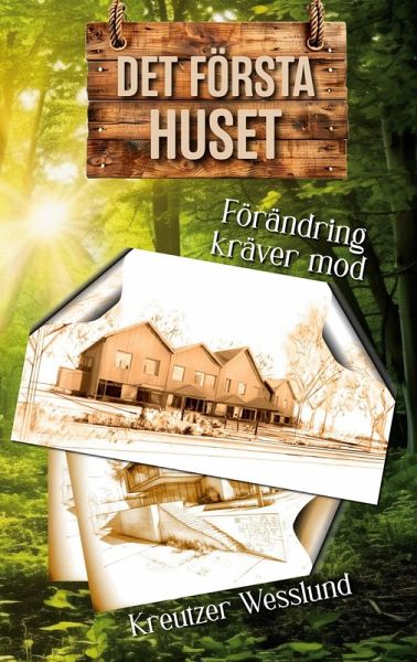 DET FÖRSTA HUSET DET FÖRSTA HUSET