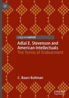 Cover Adlai E. Stevenson and American Intellectuals