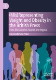 (Mis)Representing Weight and Obesity in the British Press (Mis)Representing Weight and Obesity in the British Press
