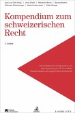 Kompendium zum schweizerischen Recht