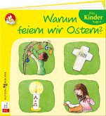 Warum feiern wir Ostern? Warum feiern wir Ostern?