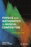 Physics and Mathematics in Musical Composition
