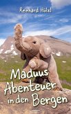Maduus Abenteuer in den Bergen